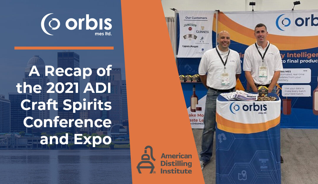 Orbis MES Exhibits at “Spirited” ADI Conference and Expo